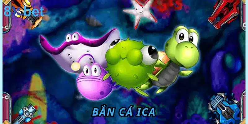 Bắn Cá iCa – Trải Nghiệm Giải Trí Đổi Thưởng Hấp Dẫn Bắn cá iCa